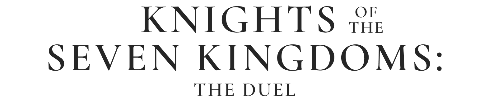 Knights of the Seven Kingdoms: The Duel